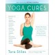 Yoga Cures (Paperback) by Tara Stiles
